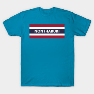 Nonthaburi City in Thailand Flag T-Shirt